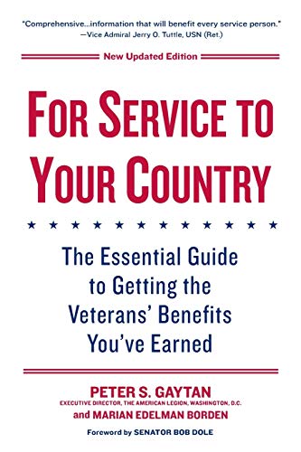 Beispielbild fr For Service to Your Country - Updated Edition : The Essential Guide to Getting the Veterans' Benefits You've Earned zum Verkauf von Better World Books