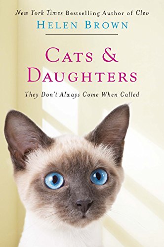 Beispielbild fr Cats & Daughters:: They Don't Always Come When Called zum Verkauf von BookHolders