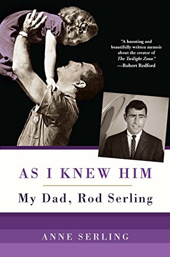 Stock image for As I Knew Him: My Dad, Rod Serling for sale by ThriftBooks-Atlanta