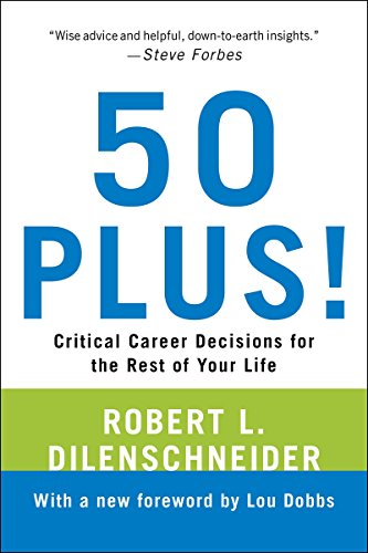 Stock image for 50 Plus!: Critical Career Decisions for the Rest of Your Life for sale by SecondSale