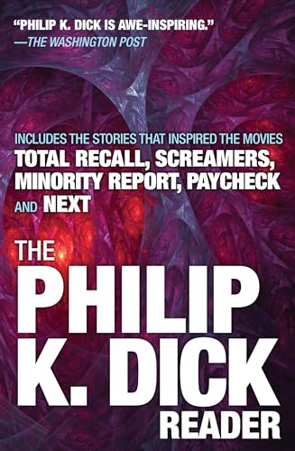 9780806537948: The Philip K. Dick Reader