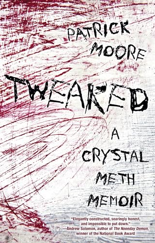 Stock image for Tweaked: A Crystal Meth Memoir for sale by SecondSale