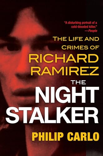 Stock image for The Night Stalker: The Disturbing Life and Chilling Crimes of Richard Ramirez for sale by Goodwill
