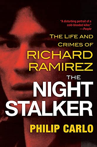 Stock image for The Night Stalker: The Life and Crimes of Richard Ramirez for sale by Half Price Books Inc.