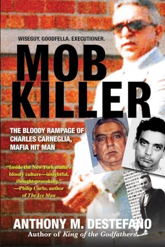 Stock image for Mob Killer: The Bloody Rampage of Charles Carneglia, Mafia Hit Man for sale by SecondSale