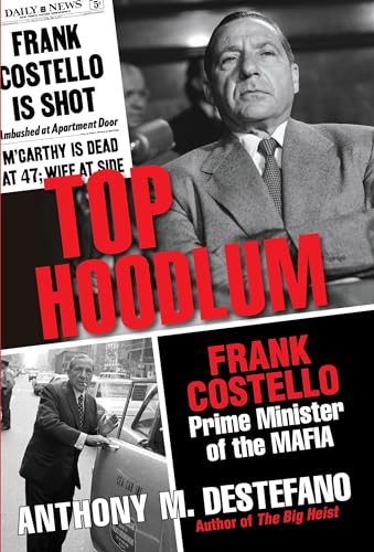 Stock image for Top Hoodlum: Frank Costello, Prime Minister of the Mafia for sale by HPB-Red