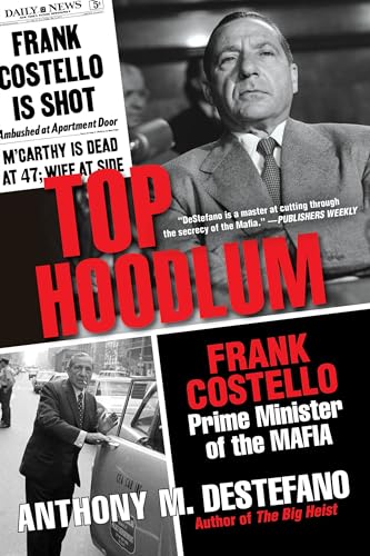 Stock image for Top Hoodlum: Frank Costello, Prime Minister of the Mafia for sale by WorldofBooks