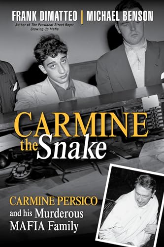 9780806538822: Carmine the Snake: Carmine Persico and His Murderous Mafia Family