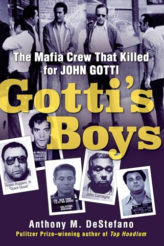 Stock image for Gotti's Boys: The Mafia Crew That Killed for John Gotti for sale by HPB Inc.