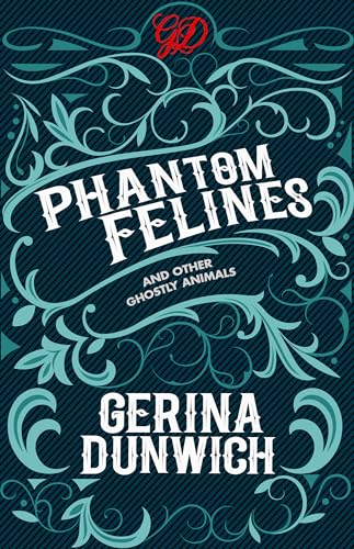 9780806539744: Phantom Felines and Other Ghostly Animals