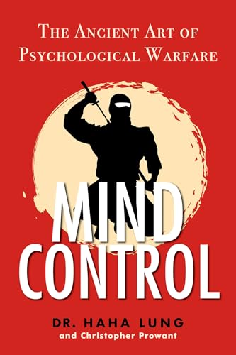 Stock image for Mind Control: The Ancient Art of Psychological Warfare for sale by GF Books, Inc.