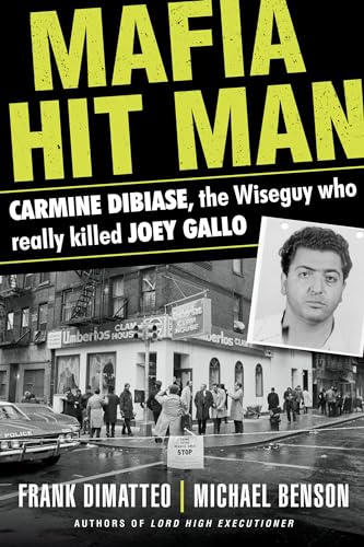 Beispielbild fr Mafia Hit Man Carmine Dibiase: The Wiseguy Who Really Killed Joey Gallo zum Verkauf von ThriftBooks-Dallas