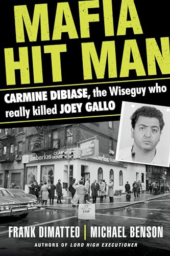 Stock image for Mafia Hit Man Carmine Dibiase: The Wiseguy Who Really Killed Joey Gallo for sale by ThriftBooks-Dallas