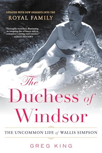 Beispielbild fr The Duchess of Windsor: The Uncommon Life of Wallis Simpson zum Verkauf von WorldofBooks