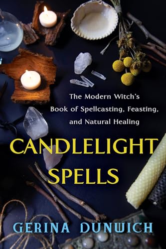 Stock image for Candlelight Spells: The Modern Witch's Book of Spellcasting, Feasting, and Natural Healing for sale by Housing Works Online Bookstore