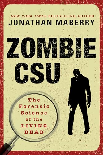 Imagen de archivo de Zombie CSU:: The Forensic Science of the Living Dead a la venta por PlumCircle