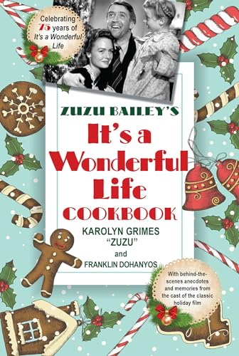 Stock image for Zuzu Bailey's "It's a Wonderful Life" Cookbook for sale by SecondSale