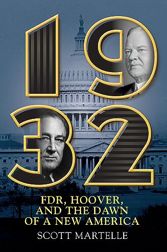 Beispielbild fr 1932: FDR, Hoover and the Dawn of a New America zum Verkauf von BooksRun