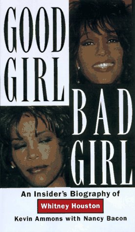 9780806580128: Good Girl, Bad Girl: An Insiders Biography of Whitney Houston