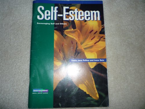 Stock image for Self Esteem: Encouraging Self and Others (Intersections (Augsburg)) for sale by Ergodebooks