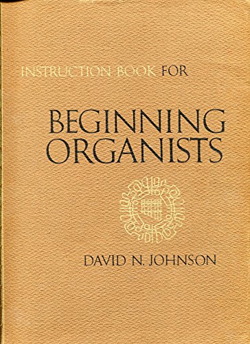 Imagen de archivo de Instruction Book for Beginning Organists a la venta por Better World Books