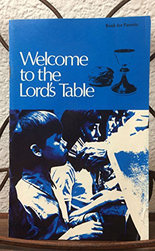 Stock image for Welcome to the Lord's Table (Book for Parents) for sale by Keeper of the Page