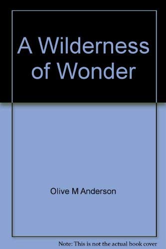 A Wilderness of Wonder