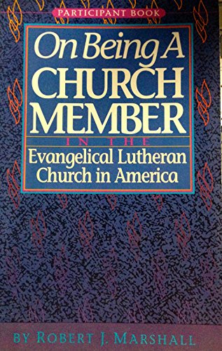 Beispielbild fr On Being a Church Member in the Evangelical Lutheran Church in America (15 8970) zum Verkauf von Wonder Book