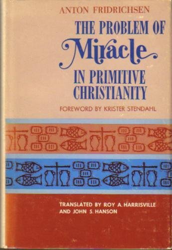 9780806612119: THE PROBLEM OF MIRACLE IN PRIMITIVE CHRISTIANITY