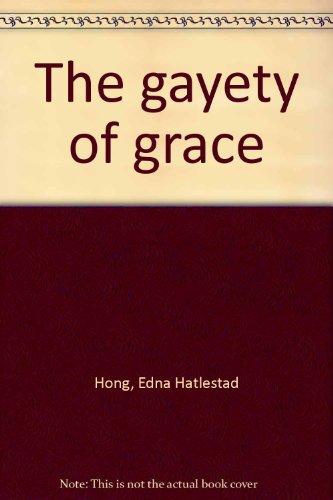 Beispielbild fr The Gayety of Grace zum Verkauf von Better World Books