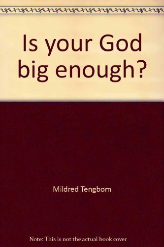 Stock image for Is Your God Big Enough? for sale by ThriftBooks-Dallas