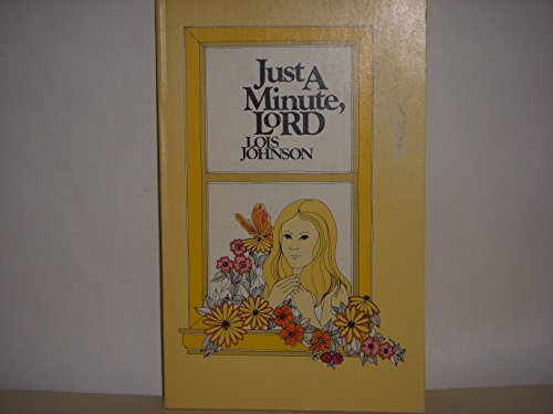 Beispielbild fr Just a Minute, Lord : Prayers for Girls zum Verkauf von Better World Books