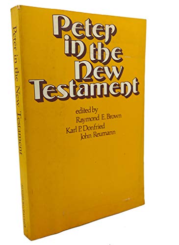 9780806614014: Title: Peter in the New Testament A collaborative assessm