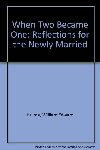 Stock image for When Two Became One: Reflections for the Newly Married for sale by Wonder Book