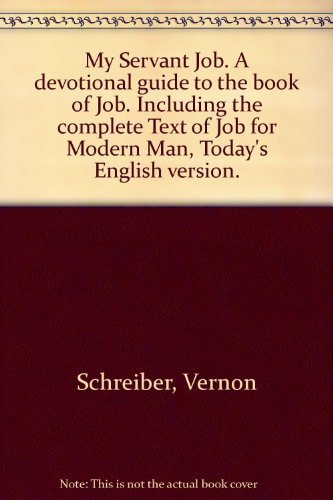 9780806614540: My servant Job: A devotional guide to the Book of Job : including the complete text of Job for modern man, Today's English version