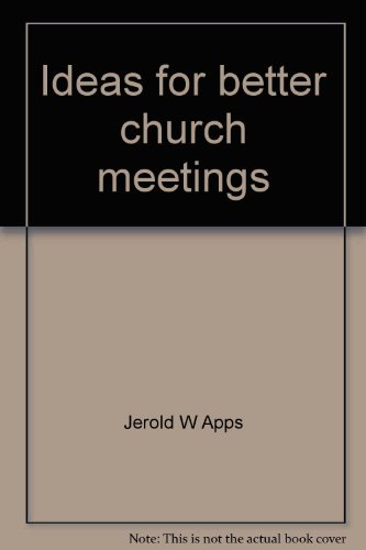 Imagen de archivo de Ideas for better church meetings a la venta por Wonder Book