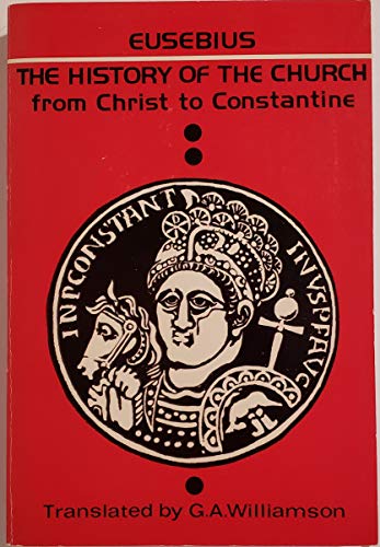Beispielbild fr Eusebius: The History of the Church from Christ to Constantine zum Verkauf von Windows Booksellers