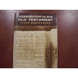 Imagen de archivo de Handbook to the Old Testament a la venta por BooksRun