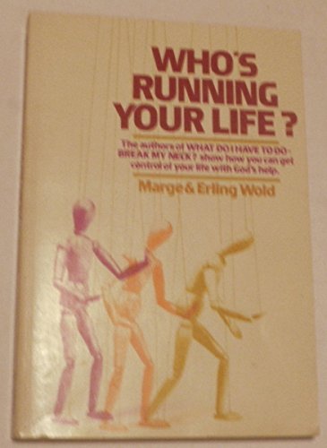 Stock image for Who's Running Your Life? for sale by Collectorsemall