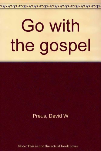 Beispielbild fr Go with the Gospel zum Verkauf von ThriftBooks-Atlanta