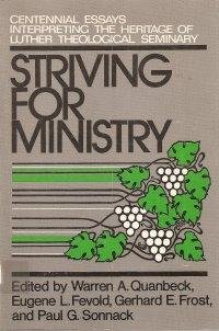 9780806615806: Striving for ministry: Centennial essays interpreting the heritage of Luther Theological Seminary