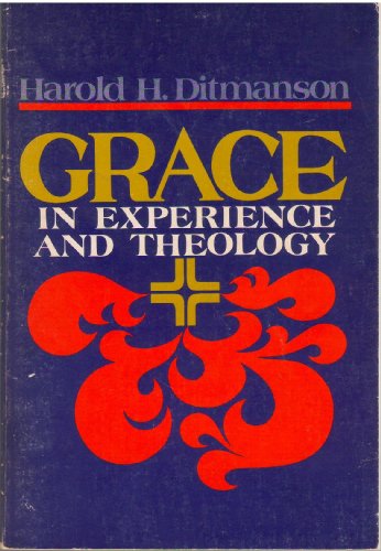 Beispielbild fr Grace in experience and theology zum Verkauf von Wonder Book