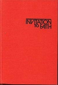 Stock image for Invitation to Faith: Christian Belief Today for sale by UHR Books