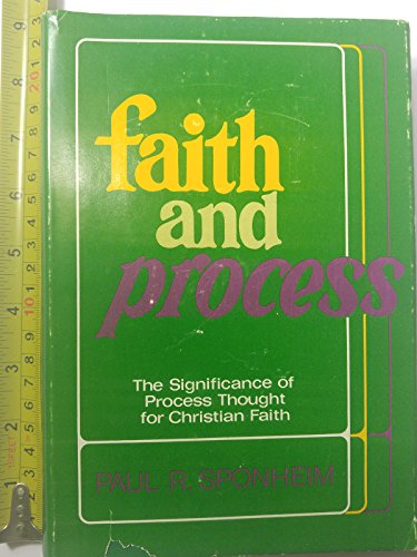 Faith and process: The significance of process thought for Christian faith