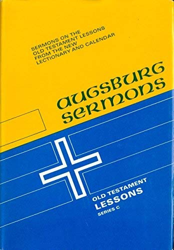 Stock image for Augsburg Sermons (Old Testament Lessons-Series C., Series C) for sale by Wonder Book