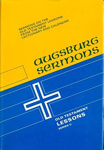 

Augsburg Sermons (Old Testament Lessons-Series C., Series C)