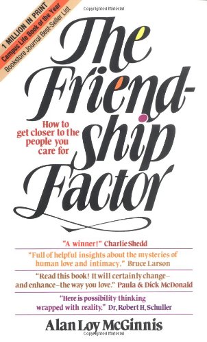 Imagen de archivo de Friendship Factor: How to Get Closer to the People You Care for a la venta por SecondSale