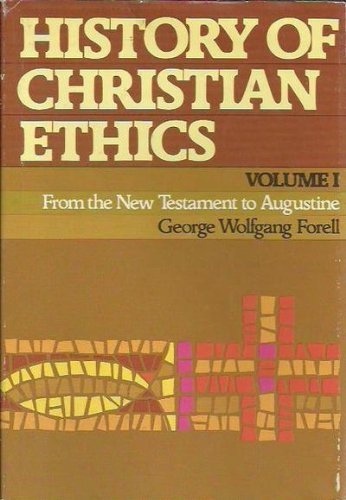 Stock image for History of Christian Ethics : From the New Testament to Augustine for sale by Better World Books