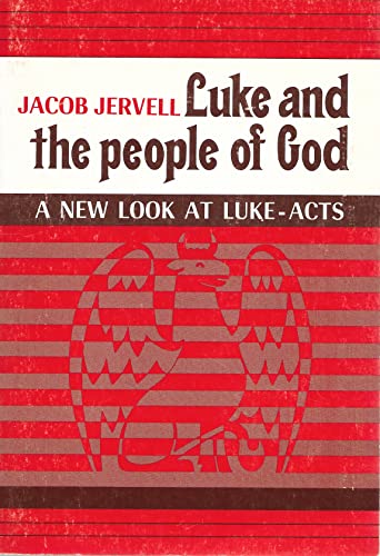Imagen de archivo de Luke and the People of God: A New Look at Luke-Acts a la venta por Baker Book House