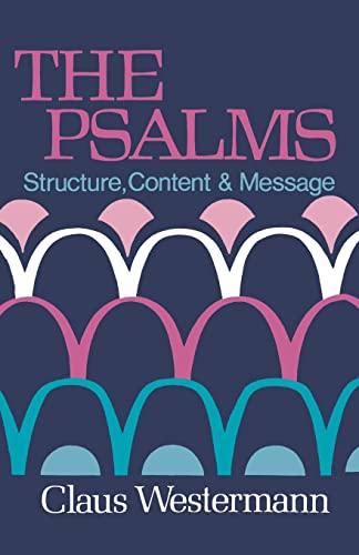 Stock image for The Psalms: Structure, Content, and Message for sale by Dream Books Co.